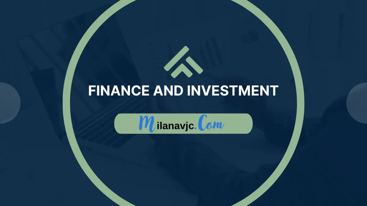 Finance & Finance- Milanavjc.com